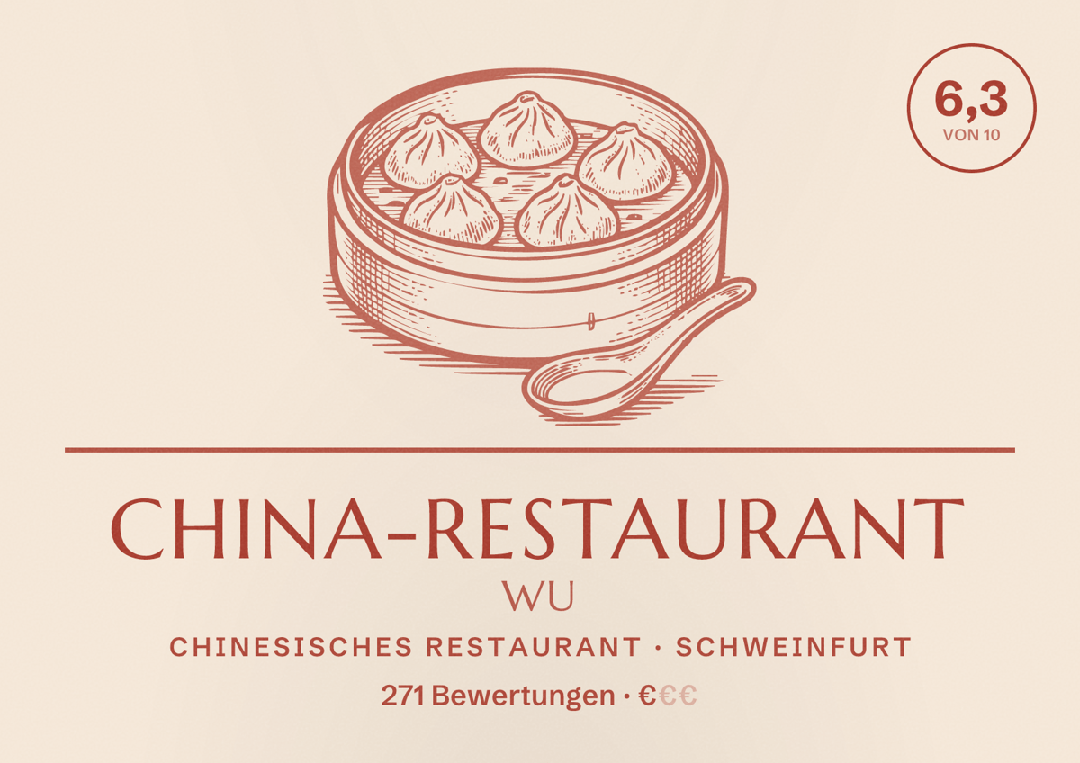 Illustriertes Poster von China-Restaurant Wu, Chinesisches Restaurant in Schweinfurt: Bewertung 6,3 von 10 aus 271 Bewertungen, Preisniveau €