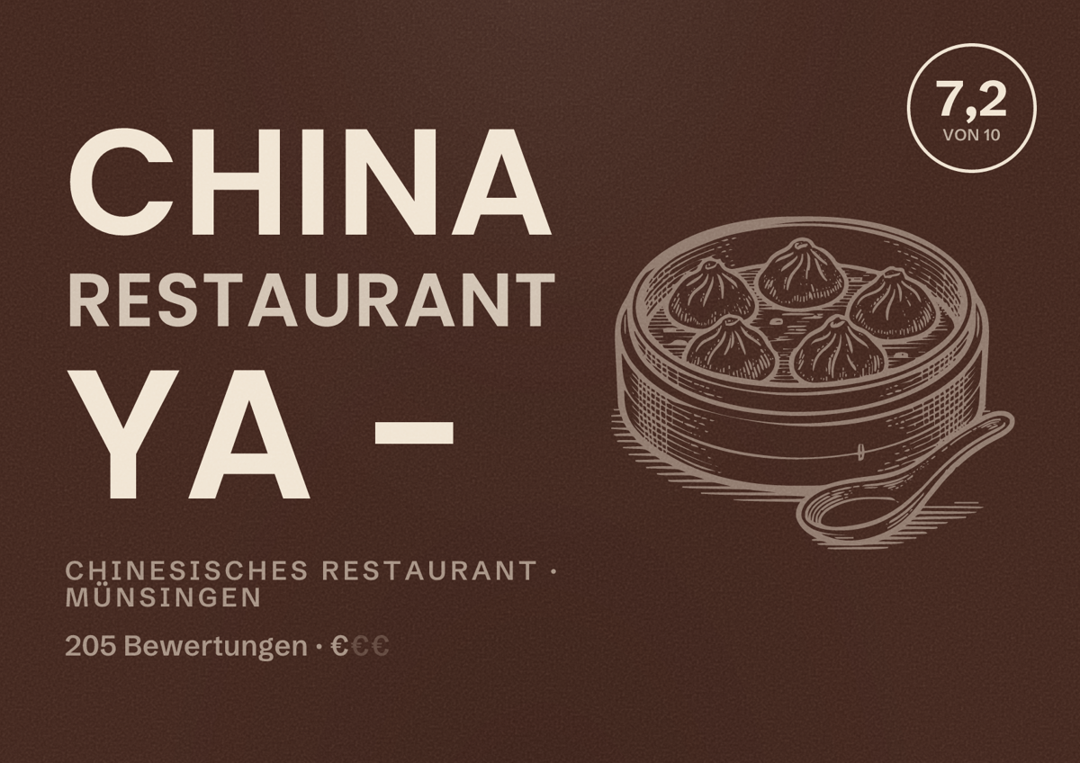 Illustriertes Poster von China Restaurant Ya -, Chinesisches Restaurant in Münsingen: Bewertung 7,2 von 10 aus 205 Bewertungen, Preisniveau €
