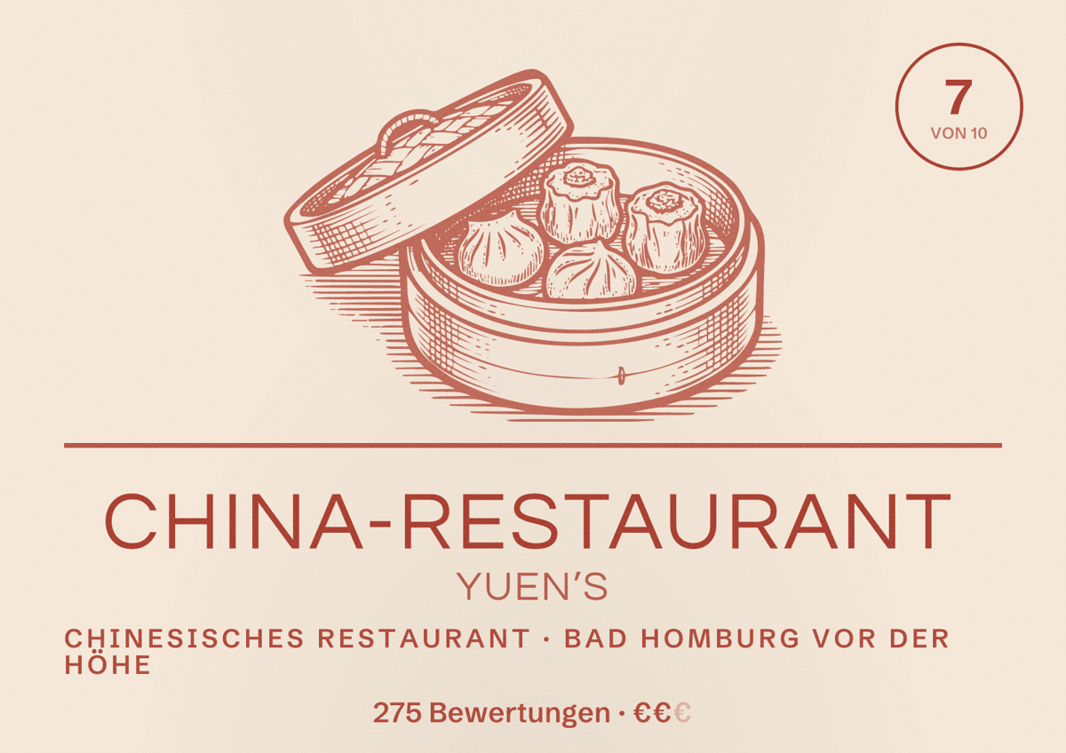 Illustriertes Poster von China-Restaurant Yuen’s, Chinesisches Restaurant in Bad Homburg vor der Höhe: Bewertung 7 von 10 aus 275 Bewertungen, Preisniveau €€
