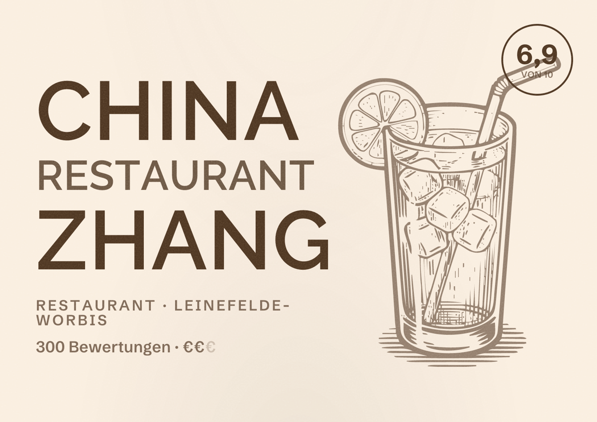 Illustriertes Poster von China Restaurant Zhang, Restaurant in Leinefelde-Worbis: Bewertung 6,9 von 10 aus 300 Bewertungen, Preisniveau €€