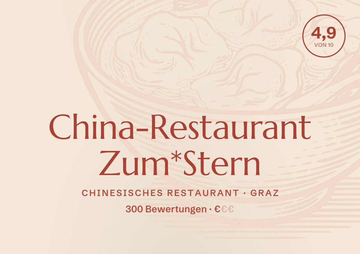 Illustriertes Poster von China-Restaurant Zum*Stern, Chinesisches Restaurant in Graz: Bewertung 4,9 von 10 aus 300 Bewertungen, Preisniveau €