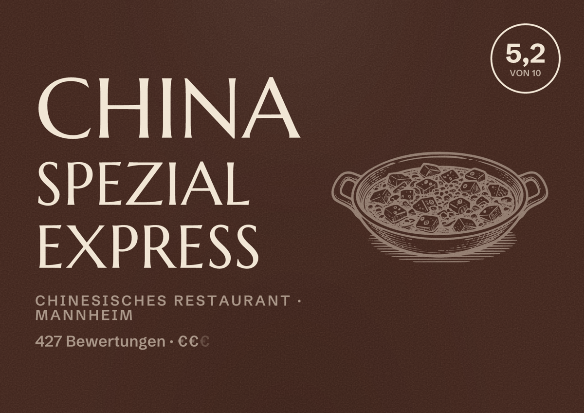 Illustriertes Poster von China Spezial Express, Chinesisches Restaurant in Mannheim: Bewertung 5,2 von 10 aus 427 Bewertungen, Preisniveau €€