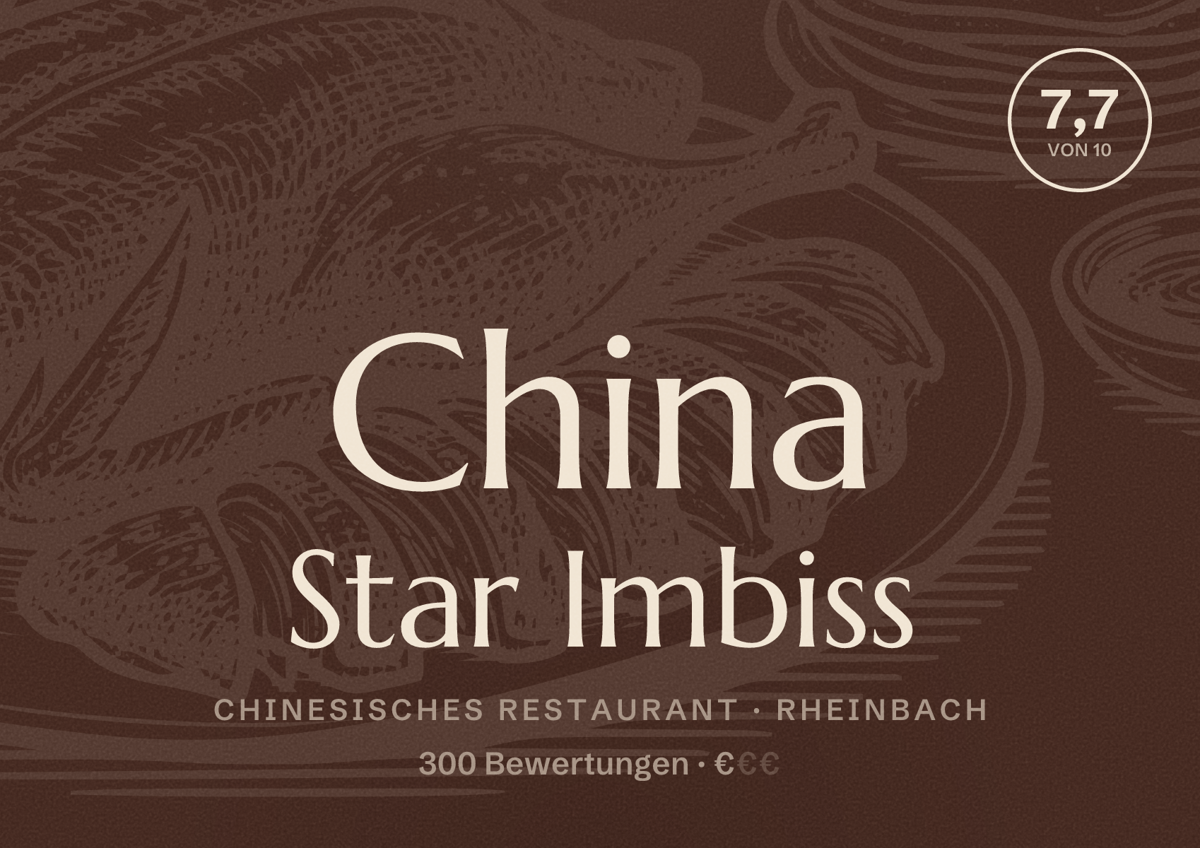 Illustriertes Poster von China Star Imbiss, Chinesisches Restaurant in Rheinbach: Bewertung 7,7 von 10 aus 300 Bewertungen, Preisniveau €
