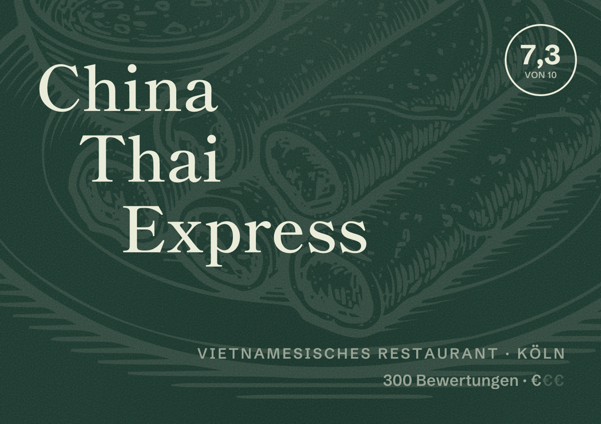 Illustriertes Poster von China Thai Express, Vietnamesisches Restaurant in Köln: Bewertung 7,3 von 10 aus 300 Bewertungen, Preisniveau €