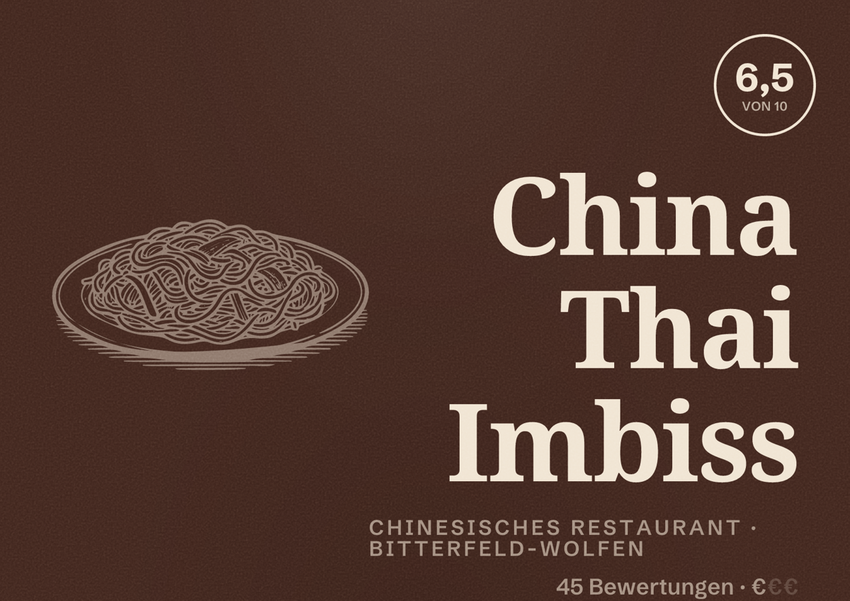 Illustriertes Poster von China Thai Imbiss, Chinesisches Restaurant in Bitterfeld-Wolfen: Bewertung 6,5 von 10 aus 45 Bewertungen, Preisniveau €