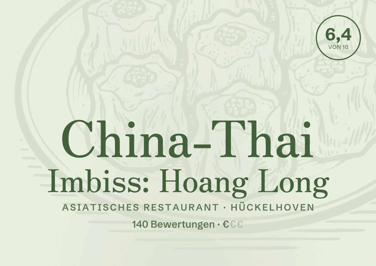 Illustriertes Poster von China-Thai Imbiss: Hoang Long, Asiatisches Restaurant in Hückelhoven: Bewertung 6,4 von 10 aus 140 Bewertungen, Preisniveau €