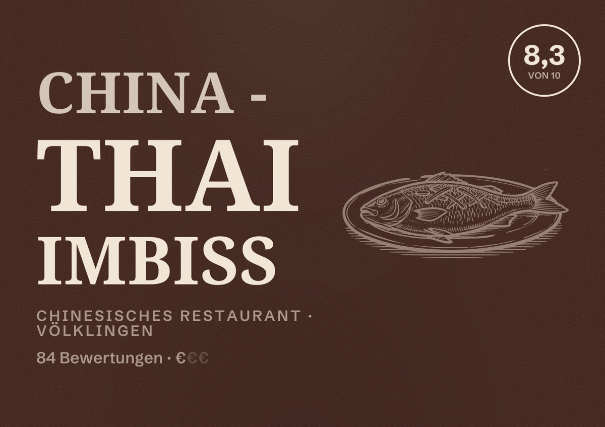 Illustriertes Poster von China - Thai Imbiss, Chinesisches Restaurant in Völklingen: Bewertung 8,3 von 10 aus 84 Bewertungen, Preisniveau €
