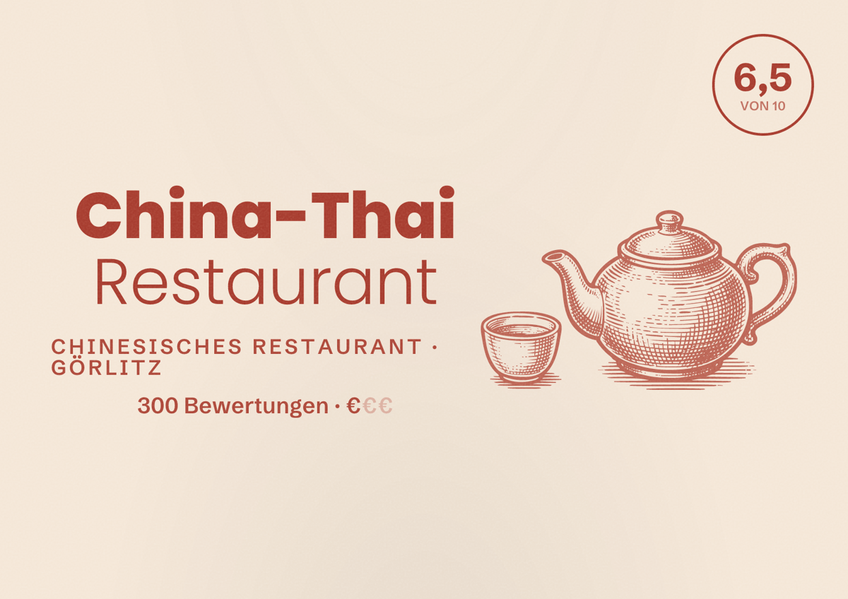 Illustriertes Poster von China-Thai Restaurant, Chinesisches Restaurant in Görlitz: Bewertung 6,5 von 10 aus 300 Bewertungen, Preisniveau €