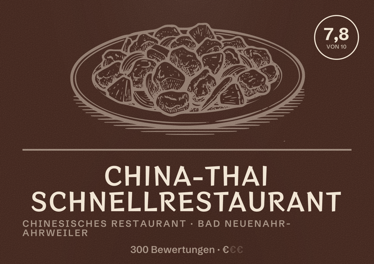 Illustriertes Poster von China-Thai Schnellrestaurant, Chinesisches Restaurant in Bad Neuenahr-Ahrweiler: Bewertung 7,8 von 10 aus 300 Bewertungen, Preisniveau €