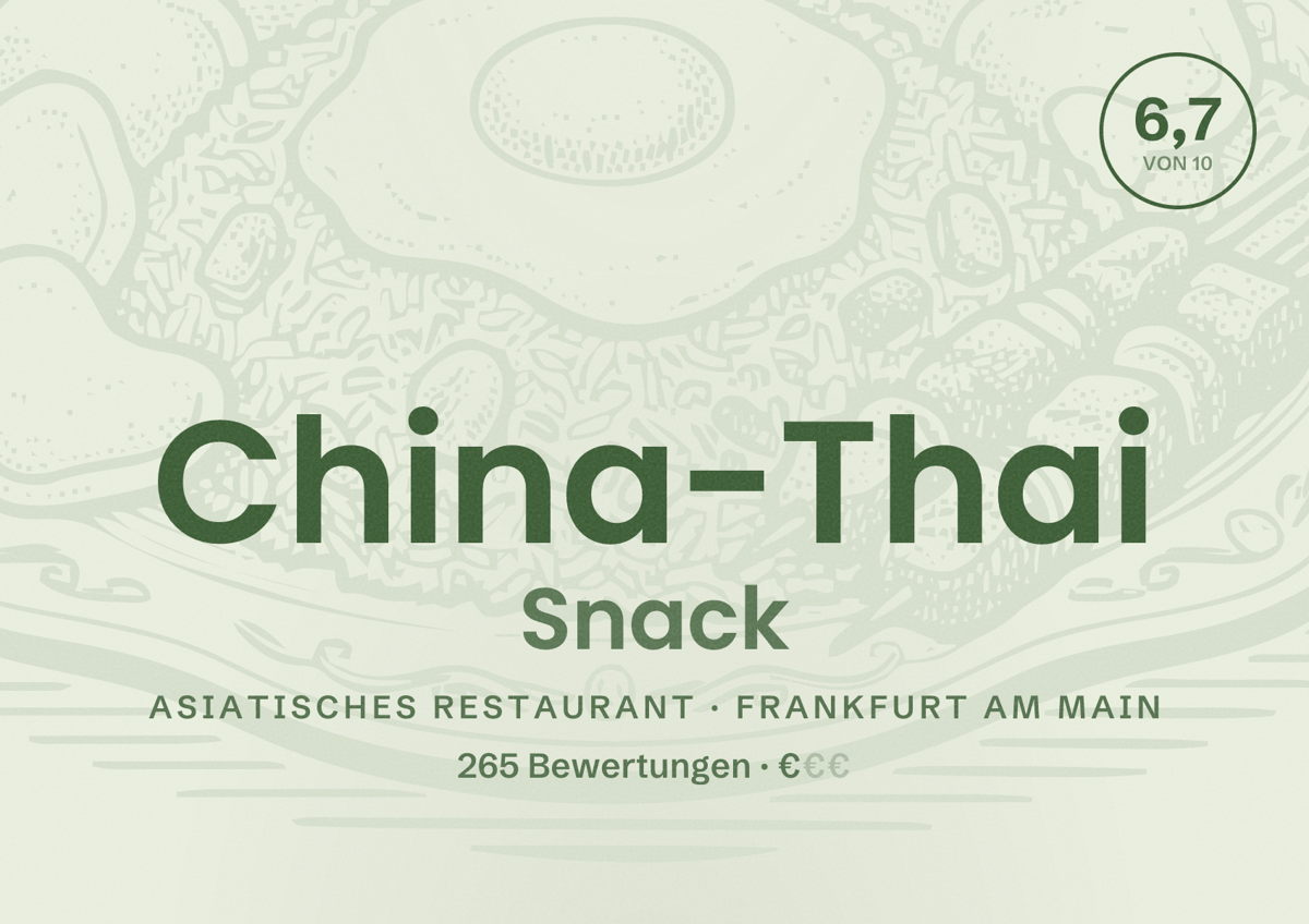 Illustriertes Poster von China-Thai Snack, Asiatisches Restaurant in Frankfurt am Main: Bewertung 6,7 von 10 aus 265 Bewertungen, Preisniveau €