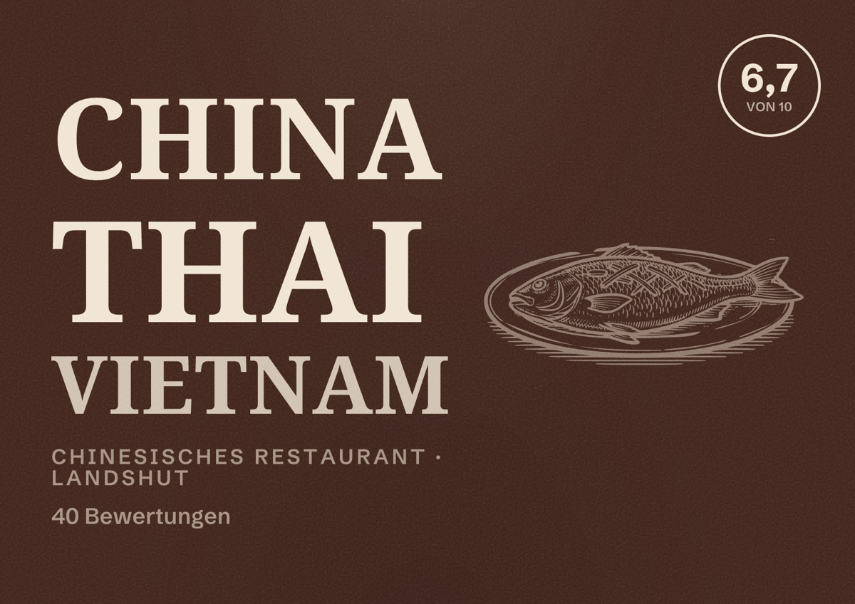 Illustriertes Poster von China Thai Vietnam, Chinesisches Restaurant in Landshut: Bewertung 6,7 von 10 aus 40 Bewertungen