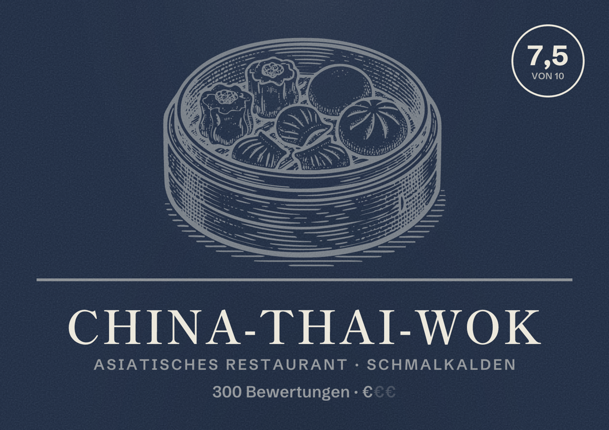 Illustriertes Poster von China-Thai-Wok, Asiatisches Restaurant in Schmalkalden: Bewertung 7,5 von 10 aus 300 Bewertungen, Preisniveau €