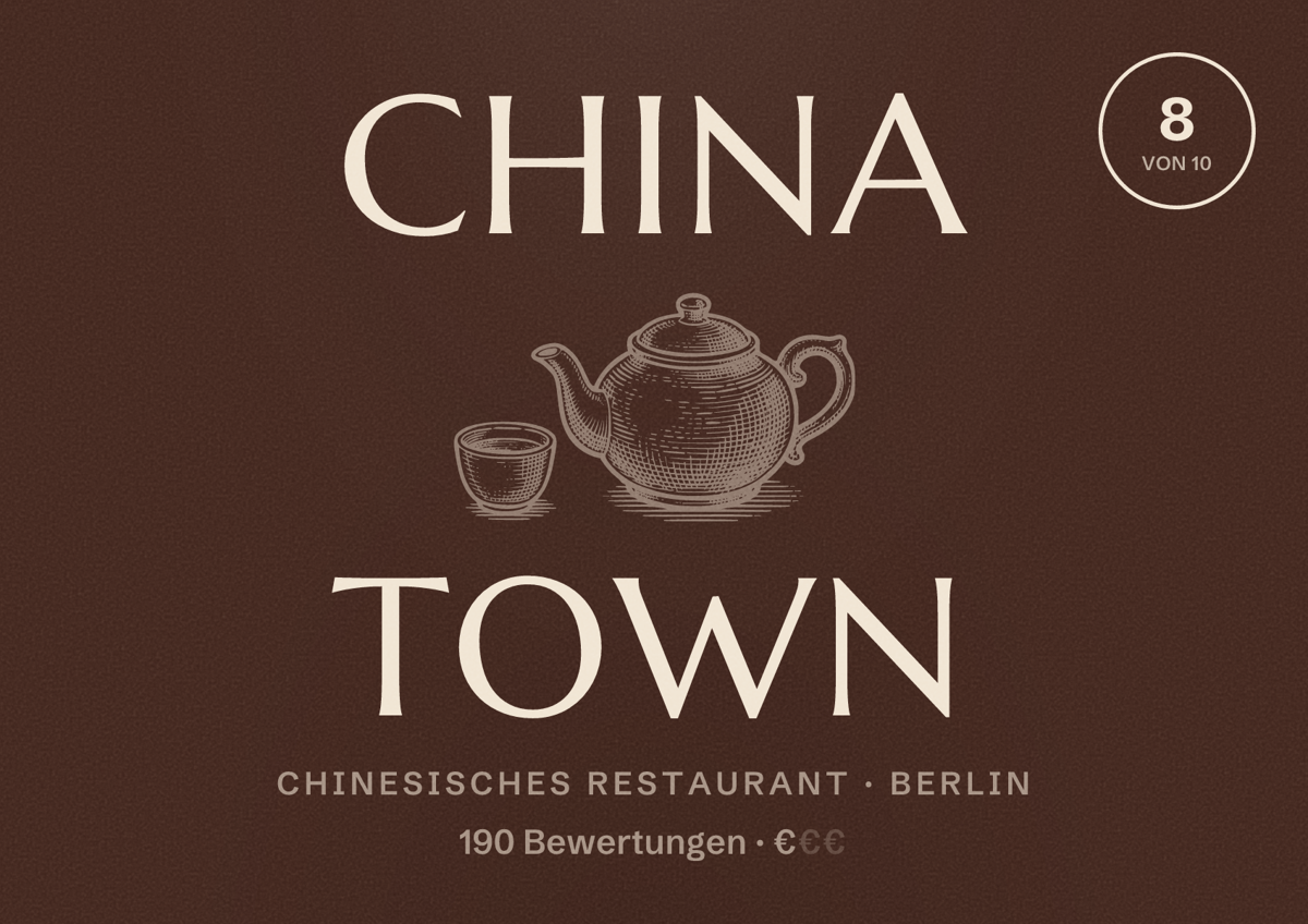 Illustriertes Poster von China Town, Chinesisches Restaurant in Berlin: Bewertung 8,0 von 10 aus 190 Bewertungen, Preisniveau €