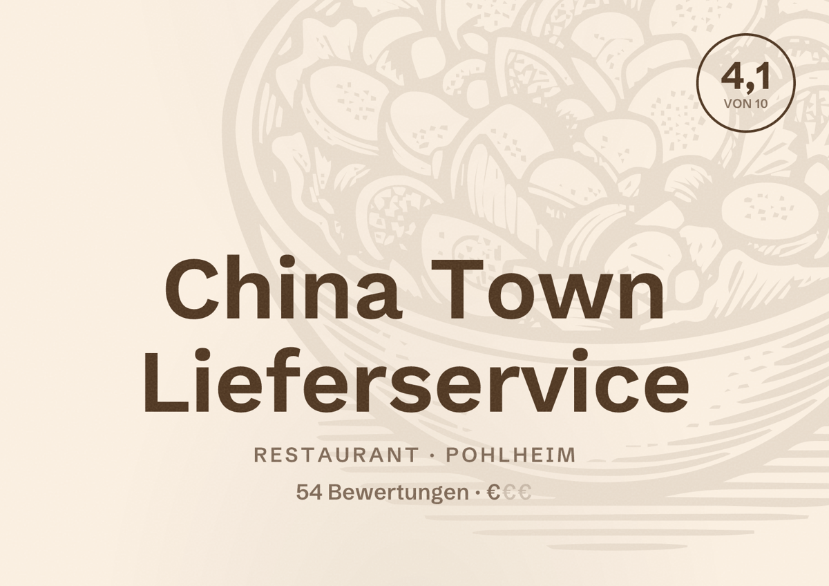 Illustriertes Poster von China Town Lieferservice, Restaurant in Pohlheim: Bewertung 4,1 von 10 aus 54 Bewertungen, Preisniveau €