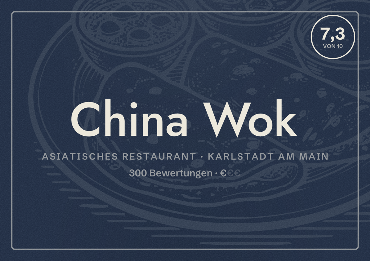 Illustriertes Poster von China Wok, Asiatisches Restaurant in Karlstadt am Main: Bewertung 7,3 von 10 aus 300 Bewertungen, Preisniveau €
