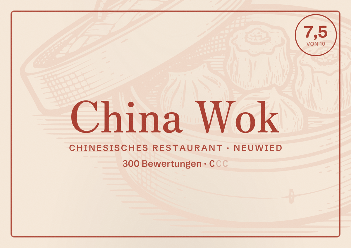 Illustriertes Poster von China Wok, Chinesisches Restaurant in Neuwied: Bewertung 7,5 von 10 aus 300 Bewertungen, Preisniveau €
