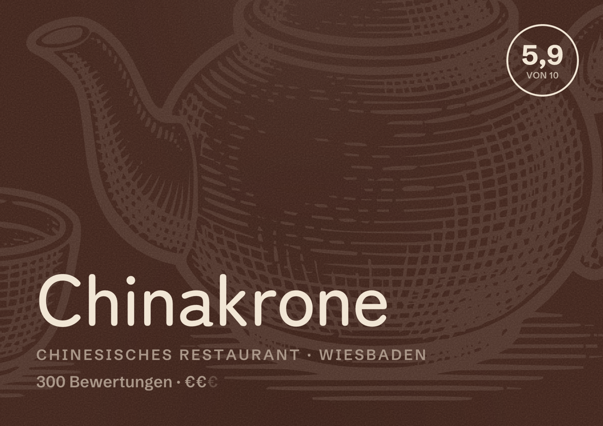 Illustriertes Poster von Chinakrone, Chinesisches Restaurant in Wiesbaden: Bewertung 5,9 von 10 aus 300 Bewertungen, Preisniveau €€