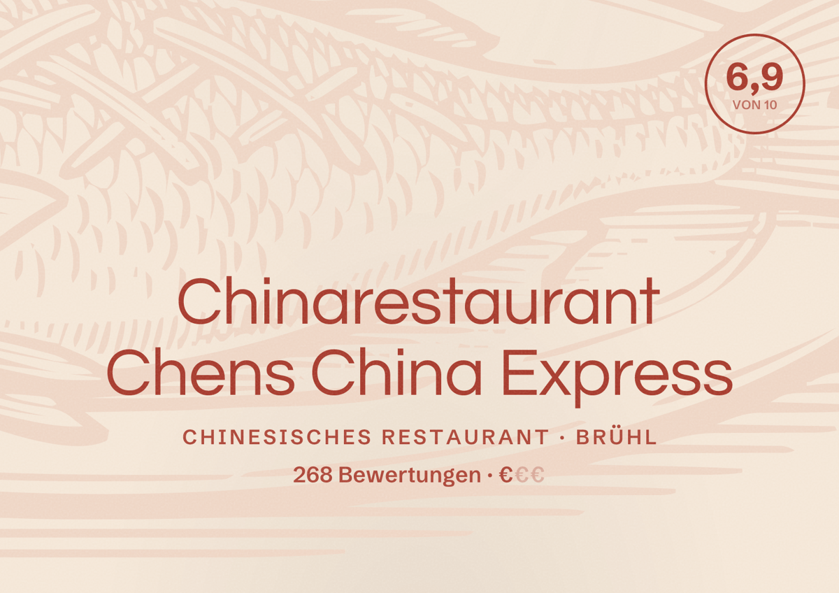Illustriertes Poster von Chinarestaurant Chens China Express, Chinesisches Restaurant in Brühl: Bewertung 6,9 von 10 aus 268 Bewertungen, Preisniveau €