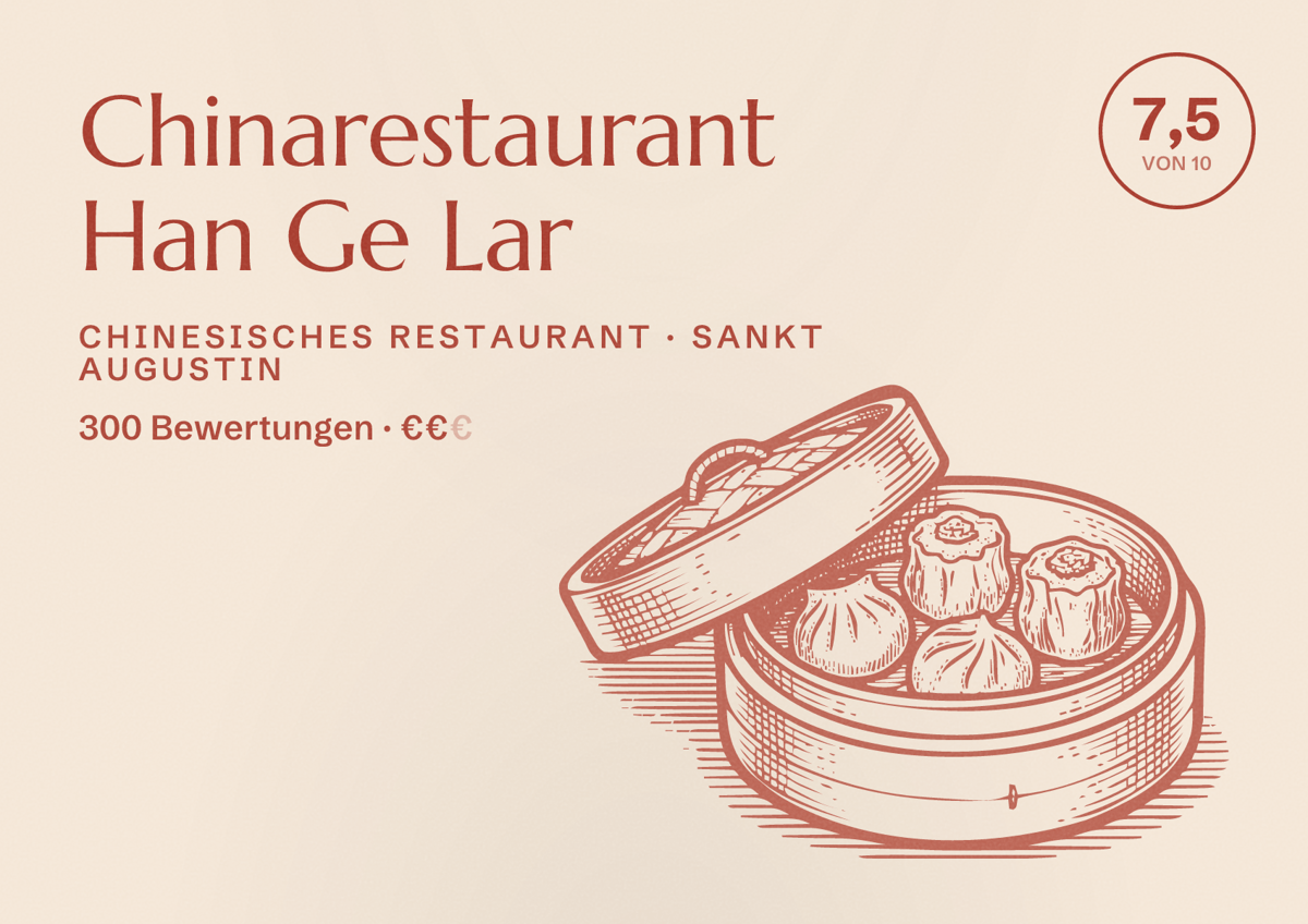 Illustriertes Poster von Chinarestaurant Han Ge Lar, Chinesisches Restaurant in Sankt Augustin: Bewertung 7,5 von 10 aus 300 Bewertungen, Preisniveau €€