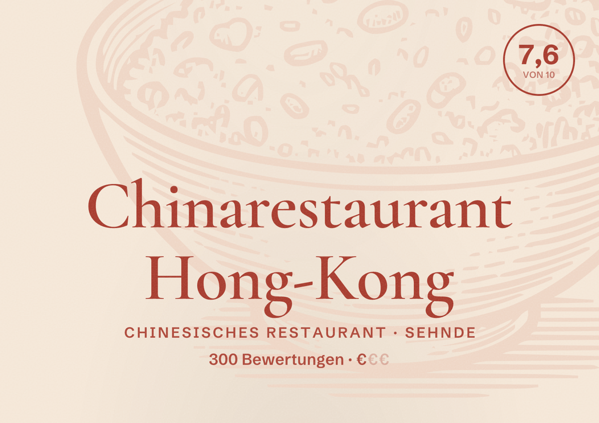 Illustriertes Poster von Chinarestaurant Hong-Kong, Chinesisches Restaurant in Sehnde: Bewertung 7,6 von 10 aus 300 Bewertungen, Preisniveau €