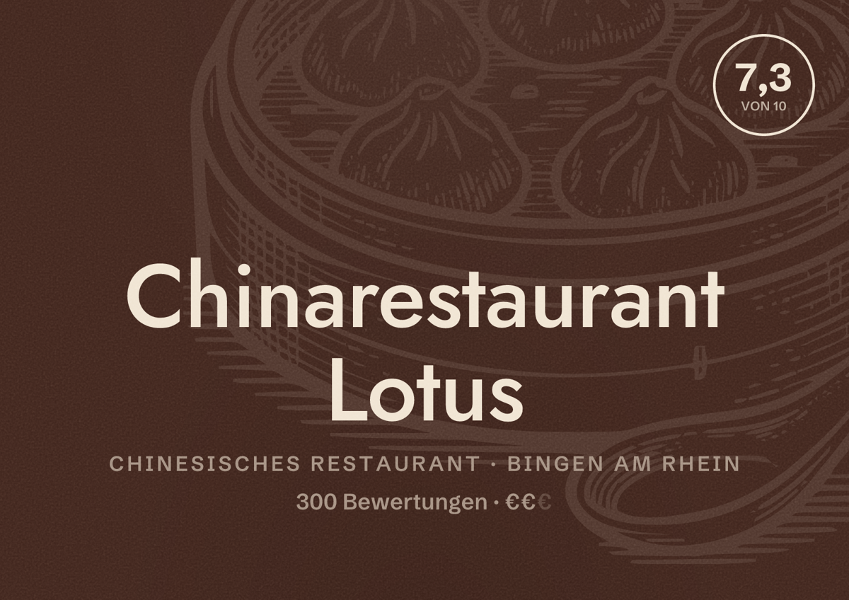 Illustriertes Poster von Chinarestaurant Lotus, Chinesisches Restaurant in Bingen am Rhein: Bewertung 7,3 von 10 aus 300 Bewertungen, Preisniveau €€