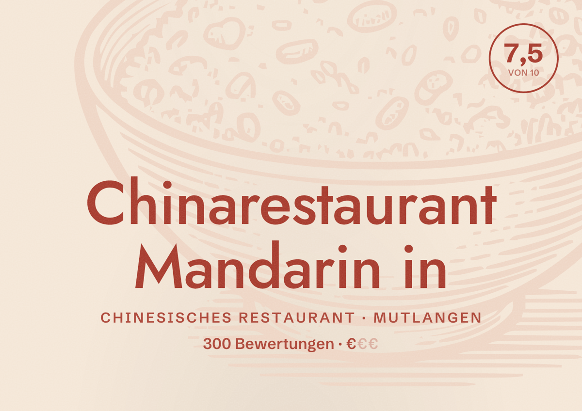 Illustriertes Poster von Chinarestaurant Mandarin in, Chinesisches Restaurant in Mutlangen: Bewertung 7,5 von 10 aus 300 Bewertungen, Preisniveau €