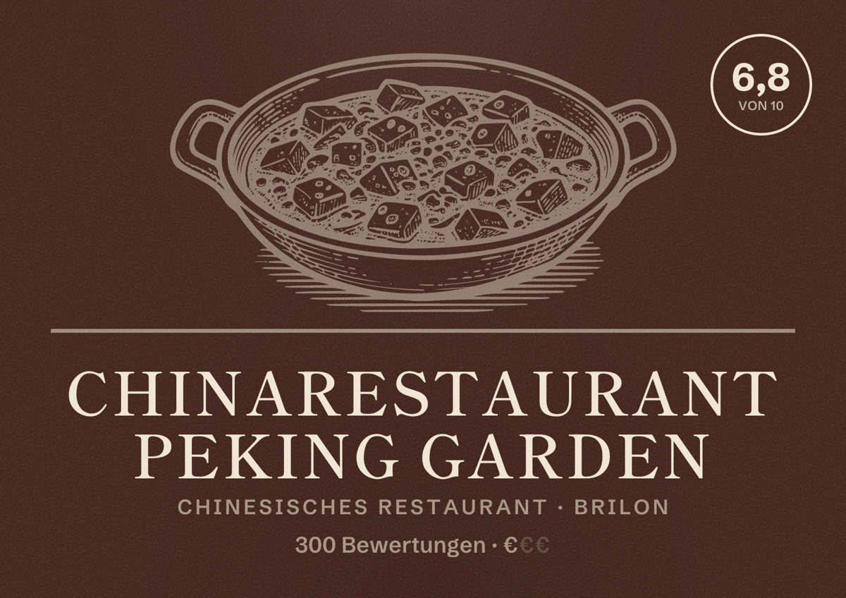 Illustriertes Poster von Chinarestaurant Peking Garden, Chinesisches Restaurant in Brilon: Bewertung 6,8 von 10 aus 300 Bewertungen, Preisniveau €
