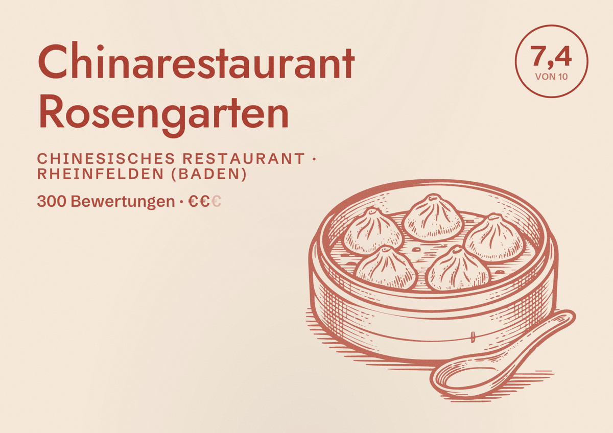 Illustriertes Poster von Chinarestaurant Rosengarten, Chinesisches Restaurant in Rheinfelden (Baden): Bewertung 7,4 von 10 aus 300 Bewertungen, Preisniveau €€