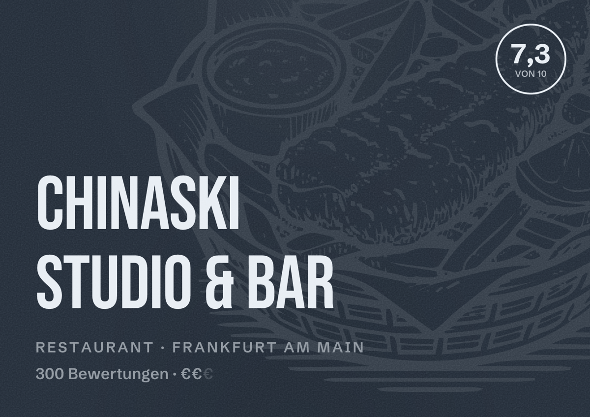 Illustriertes Poster von Chinaski Studio & Bar, Restaurant in Frankfurt am Main: Bewertung 7,3 von 10 aus 300 Bewertungen, Preisniveau €€