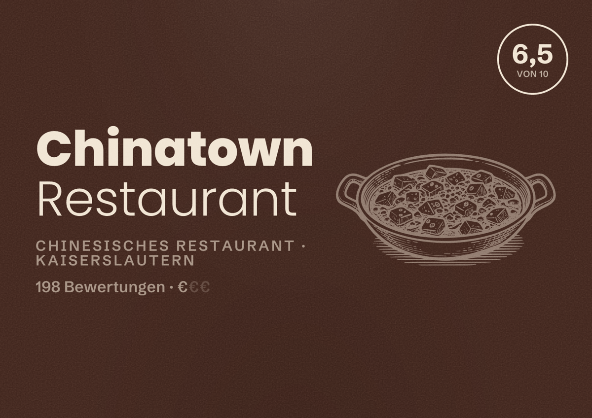 Illustriertes Poster von Chinatown Restaurant, Chinesisches Restaurant in Kaiserslautern: Bewertung 6,5 von 10 aus 198 Bewertungen, Preisniveau €