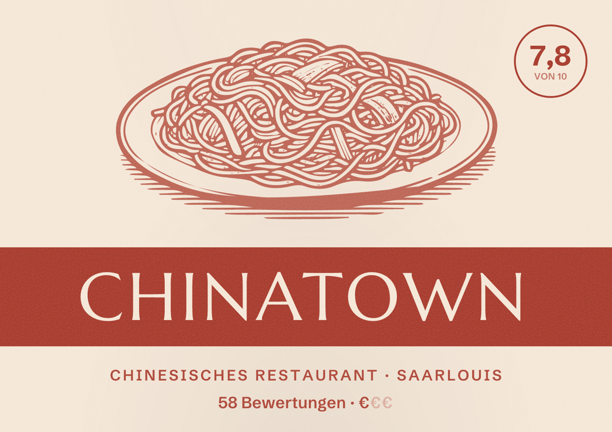 Illustriertes Poster von Chinatown, Chinesisches Restaurant in Saarlouis: Bewertung 7,8 von 10 aus 58 Bewertungen, Preisniveau €