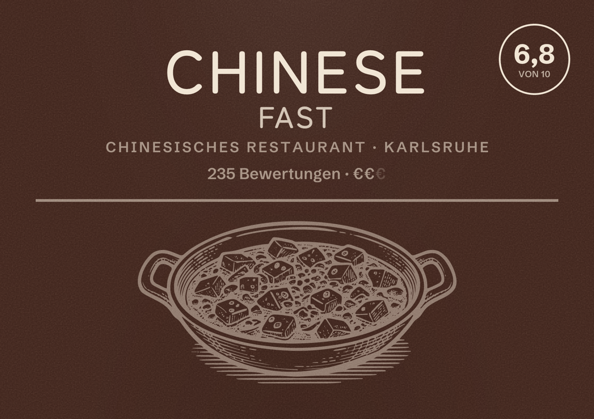 Illustriertes Poster von Chinese Fast, Chinesisches Restaurant in Karlsruhe: Bewertung 6,8 von 10 aus 235 Bewertungen, Preisniveau €€