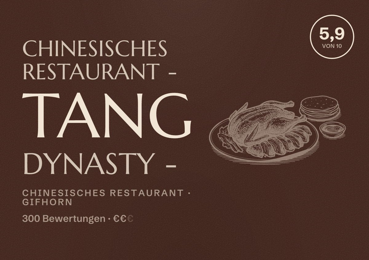 Illustriertes Poster von Chinesisches Restaurant - Tang Dynasty -, Chinesisches Restaurant in Gifhorn: Bewertung 5,9 von 10 aus 300 Bewertungen, Preisniveau €€