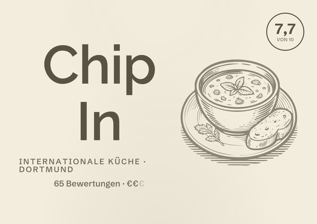 Illustriertes Poster von Chip In, Internationale Küche in Dortmund: Gästebewertung 7,7 von 10 aus 65 Bewertungen