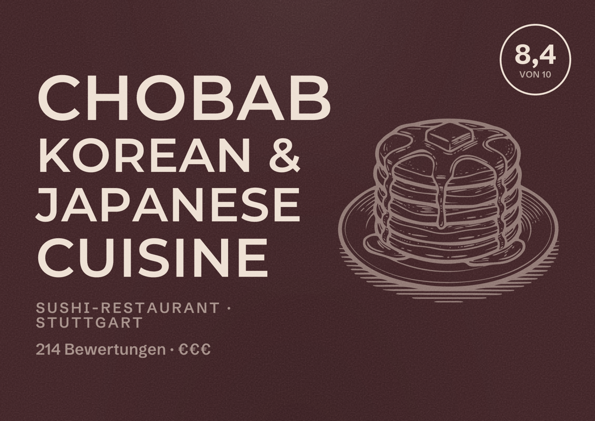 Illustriertes Poster von Chobab Korean & Japanese Cuisine, Sushi-Restaurant in Stuttgart: Bewertung 8,4 von 10 aus 214 Bewertungen, Preisniveau €€€