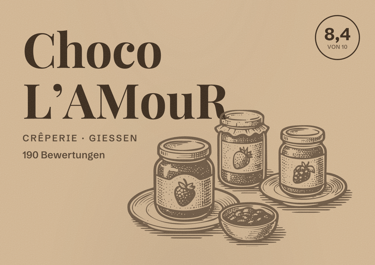 Illustriertes Poster von Choco L’AMouR, Crêperie in Gießen: Bewertung 8,4 von 10 aus 190 Bewertungen