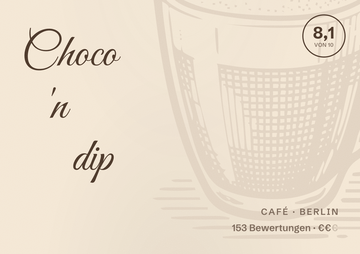 Illustriertes Poster von Choco 'n dip, Café in Berlin: Bewertung 8,1 von 10 aus 153 Bewertungen, Preisniveau €€