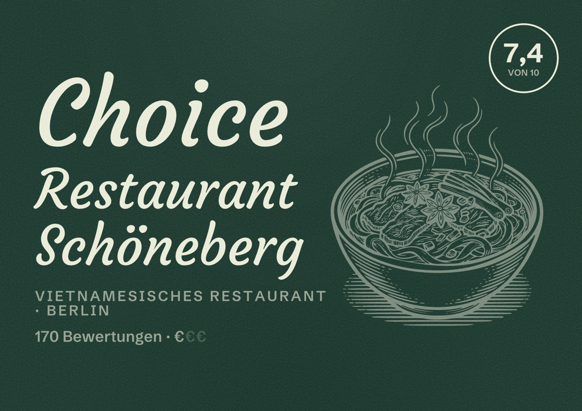 Illustriertes Poster von Choice Restaurant Schöneberg, Vietnamesisches Restaurant in Berlin: Bewertung 7,4 von 10 aus 170 Bewertungen, Preisniveau €