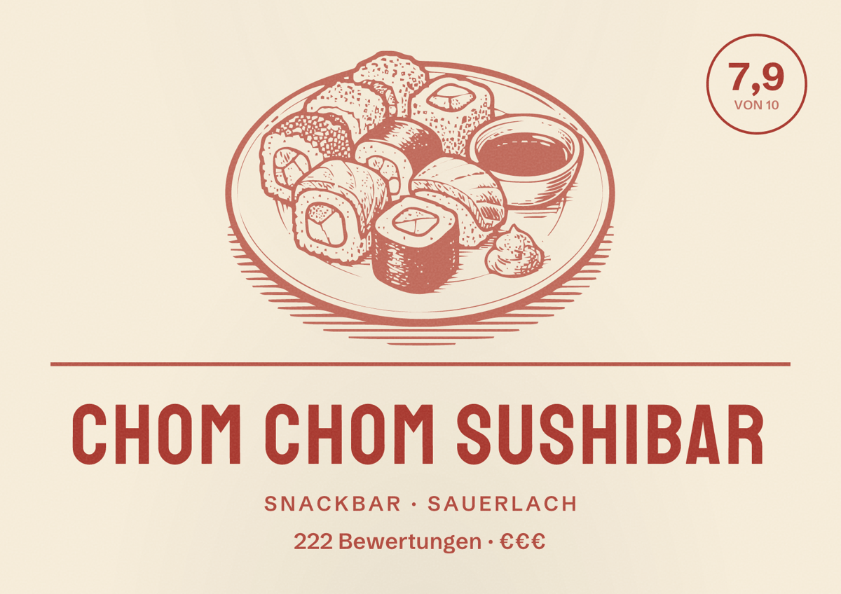 Illustriertes Poster von Chom Chom Sushibar, Snackbar in Sauerlach: Bewertung 7,9 von 10 aus 222 Bewertungen, Preisniveau €€€