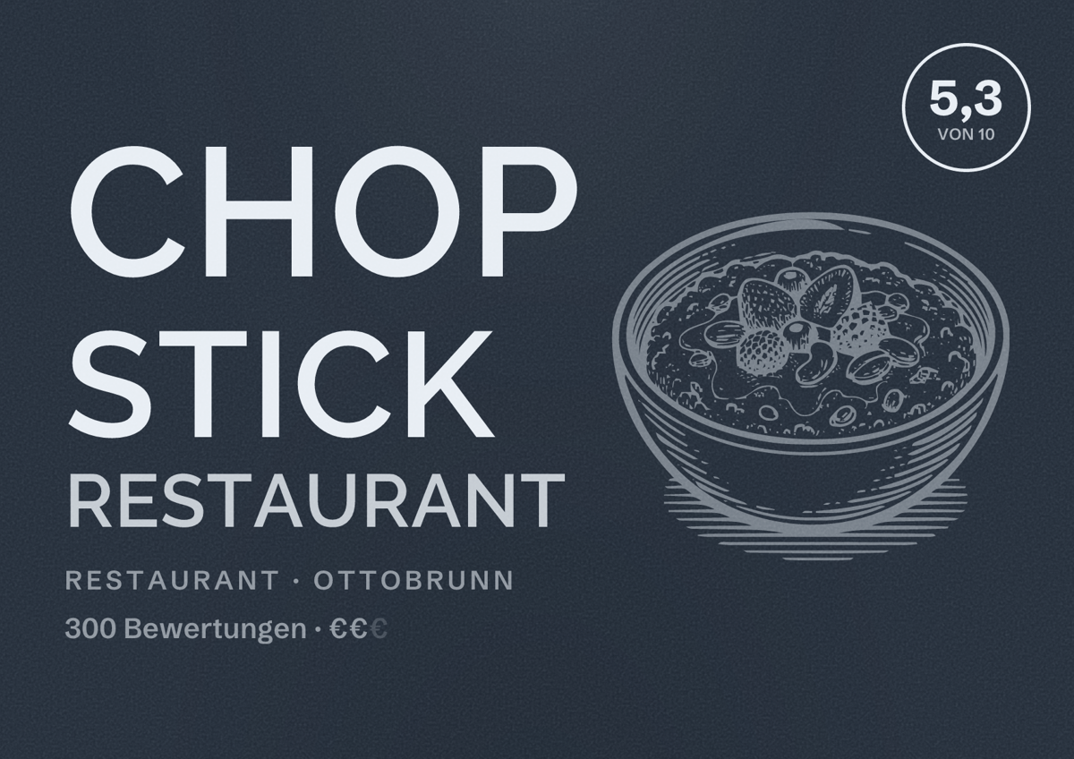 Illustriertes Poster von Chop Stick Restaurant, Restaurant in Ottobrunn: Bewertung 5,3 von 10 aus 300 Bewertungen, Preisniveau €€
