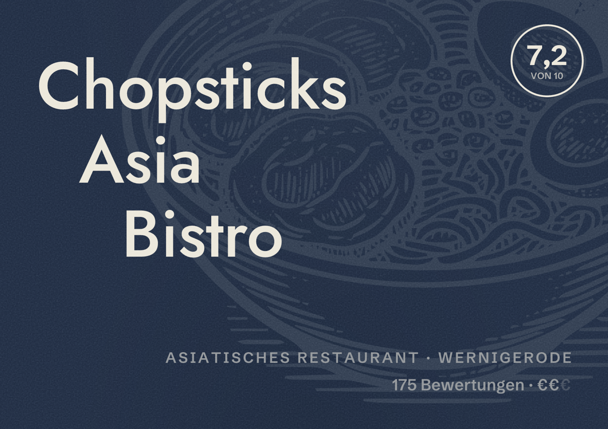 Illustriertes Poster von Chopsticks Asia Bistro, Asiatisches Restaurant in Wernigerode: Bewertung 7,2 von 10 aus 175 Bewertungen, Preisniveau €€