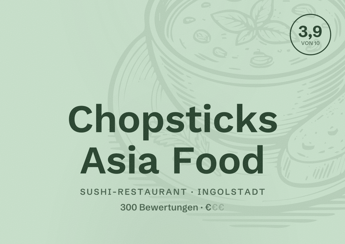Illustriertes Poster von Chopsticks Asia Food, Sushi-Restaurant in Ingolstadt: Bewertung 3,9 von 10 aus 300 Bewertungen, Preisniveau €