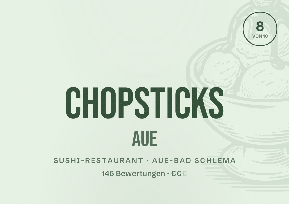 Illustriertes Poster von Chopsticks Aue, Sushi-Restaurant in Aue-Bad Schlema: Bewertung 8 von 10 aus 146 Bewertungen, Preisniveau €€