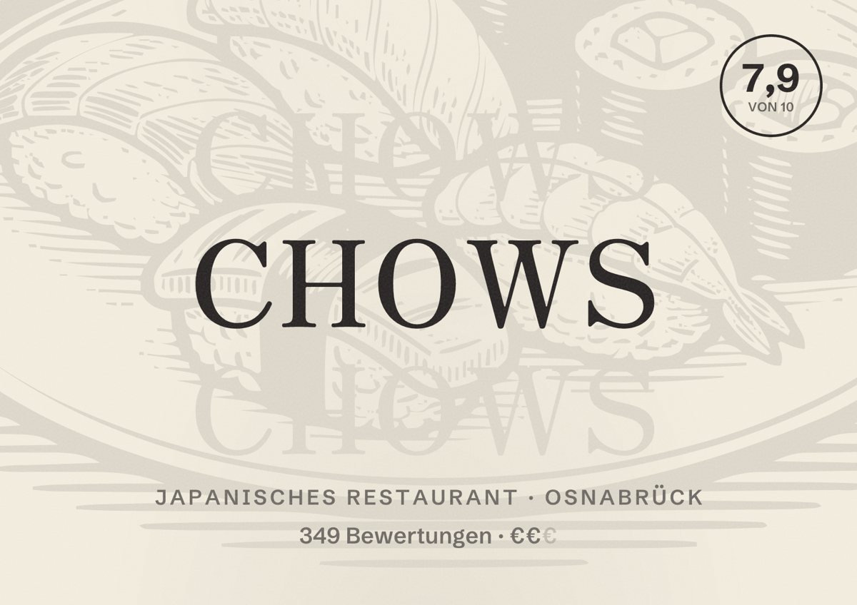 Illustriertes Poster von Chows, Japanisches Restaurant in Osnabrück: Bewertung 7,9 von 10 aus 349 Bewertungen, Preisniveau €€