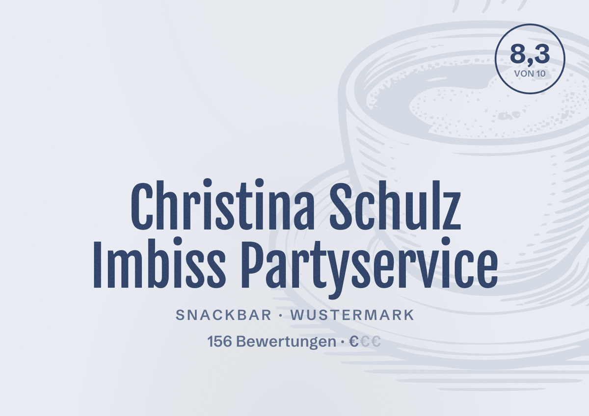Illustriertes Poster von Christina Schulz Imbiss Partyservice, Snackbar in Wustermark: Bewertung 8,3 von 10 aus 156 Bewertungen, Preisniveau €