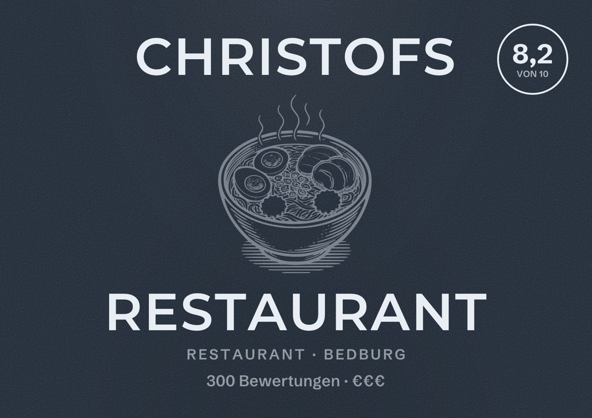 Illustriertes Poster von Christofs Restaurant, Restaurant in Bedburg: Bewertung 8,2 von 10 aus 300 Bewertungen, Preisniveau €€€