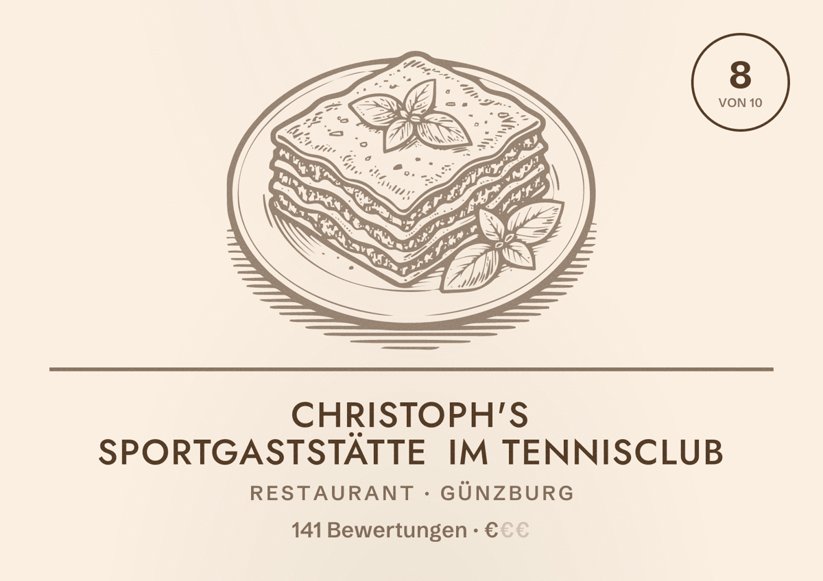 Illustriertes Poster von Christoph's Sportgaststätte im Tennisclub, Restaurant in Günzburg: Bewertung 8 von 10 aus 141 Bewertungen, Preisniveau €