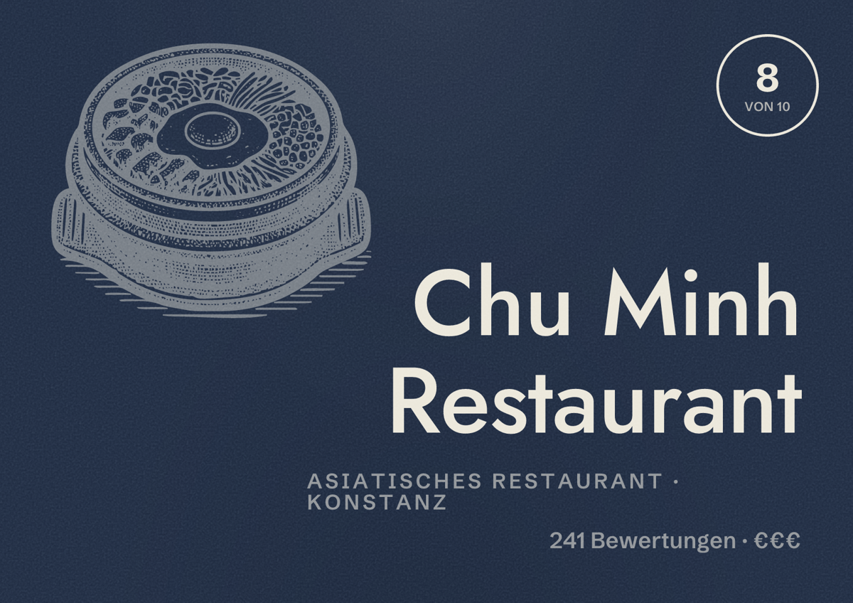 Illustriertes Poster von Chu Minh Restaurant, Asiatisches Restaurant in Konstanz: Bewertung 8 von 10 aus 241 Bewertungen, Preisniveau €€€