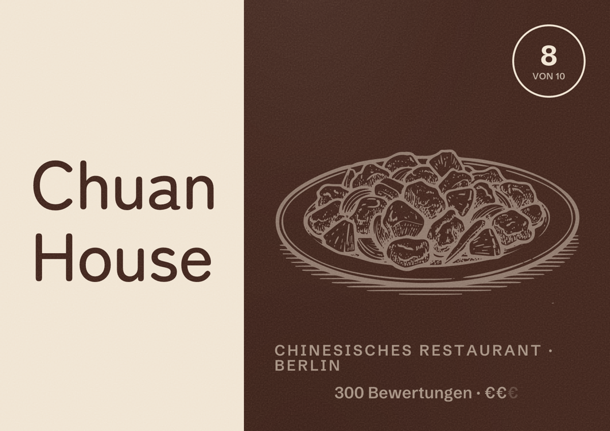 Illustriertes Poster von Chuan House, Chinesisches Restaurant in Berlin: Bewertung 8,0 von 10 aus 300 Bewertungen, Preisniveau €€