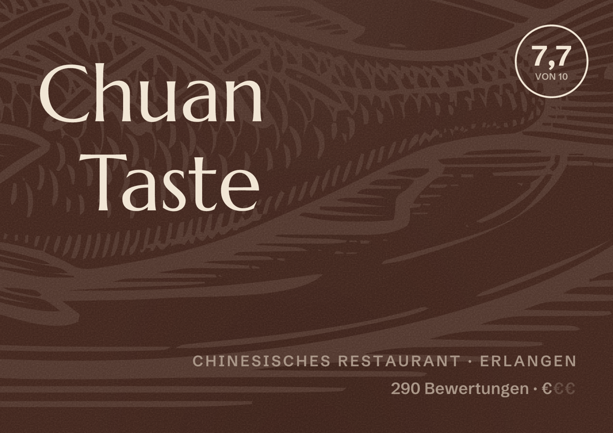 Illustriertes Poster von Chuan Taste, Chinesisches Restaurant in Erlangen: Bewertung 7,7 von 10 aus 290 Bewertungen, Preisniveau €